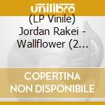 (LP Vinile) Jordan Rakei - Wallflower (2 Lp) (Deluxe Edition) lp vinile di Jordan Rakei