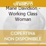 Marie Davidson - Working Class Woman cd musicale di Marie Davidson