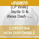(LP Vinile) Jayda G & Alexa Dash - Leave Room 2 Breathe lp vinile di Jayda G & Alexa Dash
