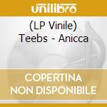 (LP Vinile) Teebs - Anicca lp vinile