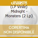 (LP Vinile) Midnight - Monsters (2 Lp) vinile
