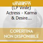 (LP Vinile) Actress - Karma & Desire (Turntable Lab Exclusive) vinile