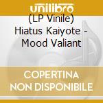 (LP Vinile) Hiatus Kaiyote - Mood Valiant vinile
