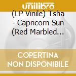 (LP Vinile) Tsha - Capricorn Sun (Red Marbled Vinyl) lp vinile