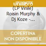 (LP Vinile) Roisin Murphy & Dj Koze - Can't Replicate (Clear) vinile