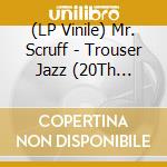 (LP Vinile) Mr. Scruff - Trouser Jazz (20Th Anniversary Edition) (Blue & Red Vinyl) lp vinile