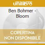 Ben Bohmer - Bloom cd