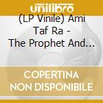 (LP Vinile) Ami Taf Ra - The Prophet And The Madman vinile