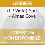 (LP Vinile) Yuuf - Almas Cove vinile