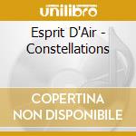 Esprit D'Air - Constellations cd