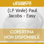 (LP Vinile) Paul Jacobs - Easy lp vinile di Paul Jacobs