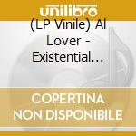 (LP Vinile) Al Lover - Existential Everything vinile