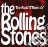 (LP Vinile) Rock'n'roots Of The Rolling Stones / Various cd