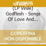 (LP Vinile) Godflesh - Songs Of Love And Hate lp vinile di Godflesh