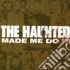 Hanuted (The) - Made Me Do It cd