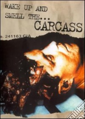 (Music Dvd) Carcass - Wake Up And Smell The Carcass cd musicale