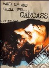 (Music Dvd) Carcass - Wake Up And Smell The Carcass cd