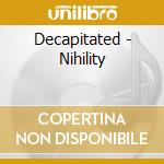 Decapitated - Nihility cd