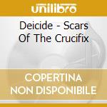 Deicide - Scars Of The Crucifix cd