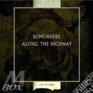 Somewhere Along The Highway cd musicale di CULT OF LUNA