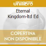 Eternal Kingdom-ltd Ed cd musicale di CULT OF LUNA