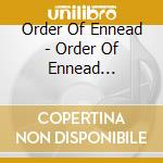 Order Of Ennead - Order Of Ennead (cd+dvd) cd musicale di ORDER OF ENNEAD