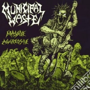 Municipal Waste - Massive Aggressive cd musicale di Waste Municipal