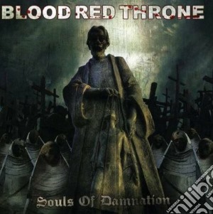 Blood Red Throne - Souls Of Damnation cd musicale di BLOOD RED THRONE