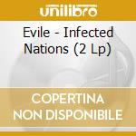 Evile - Infected Nations (2 Lp) cd musicale di Evile