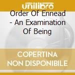 Order Of Ennead - An Examination Of Being cd