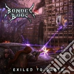 Bonded By Blood - Exiled To Earth cd