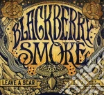 Blackberry Smoke - Leave A Scar - Live In North Caroline (2 Cd+Dvd) cd