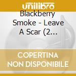 Blackberry Smoke - Leave A Scar (2 Lp) cd