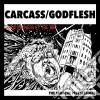 (LP Vinile) Carcass / Godflesh - Grind Madness At The Bbc cd