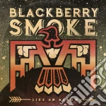 Blackberry Smoke - Like An Arrow cd