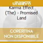 Karma Effect (The) - Promised Land cd