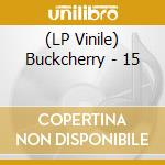 (LP Vinile) Buckcherry - 15 vinile