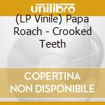 (LP Vinile) Papa Roach - Crooked Teeth vinile