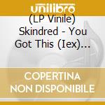 (LP Vinile) Skindred - You Got This (Iex) (Purple Vinyl) vinile