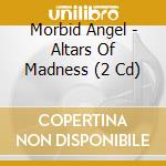 Morbid Angel - Altars Of Madness (2 Cd) cd