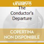 The Conductor's Departure cd
