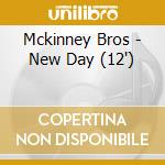 Mckinney Bros - New Day (12') cd