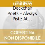 Deckchair Poets - Always Piste At Christmas cd musicale