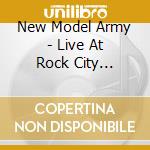 New Model Army - Live At Rock City Nottingham 1989 (2 Cd) cd