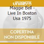 Maggie Bell - Live In Boston Usa 1975 cd