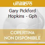 Gary Pickford Hopkins - Gph cd