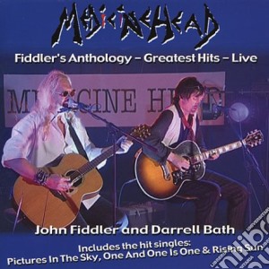 Medicine Head - Fiddlers Anthology: Greatest cd musicale di Head Medicine