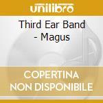 Third Ear Band - Magus cd musicale di Third Ear Band