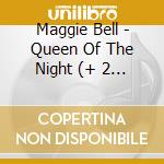 Maggie Bell - Queen Of The Night (+ 2 Bt) cd musicale di BELL MAGGIE