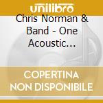 Chris Norman & Band - One Acoustic Evening (2 Cd) cd
